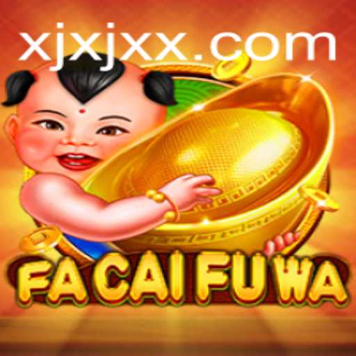 Explorando o Fascinante Mundo de FaCaiFuWa e sua Conexão com XJXJ.com