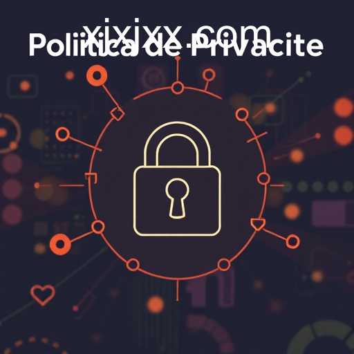Política de Privacidade e a Importância para XJXJ.com